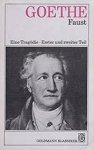 Goethe, Johann Wolfgang von - Faust Eine tragodie. Erster und zweiter teil