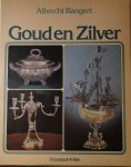 Bangert, Albrecht - Goud en zilver