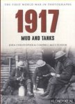 Christopher, John & Campbell McCutcheon - The First World War in Photographs. 1917: Mud and Tanks