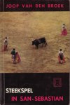 Broek, Joop van den - Steekspel in San-Sebastian