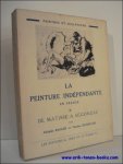 BASLER, Adolphe et  KUNSTLER, Charles. - LA PEINTURE INDEPENDANTE EN FRANCE II. DE MATISSE A SEGONZAC.