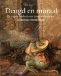 Wolf, Ineke: - Deugd en moraal. De diepere betekenis van zeventiende-eeuwse verhalende voorstellingen.