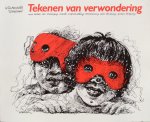 Willem Hessels "Woeloem" (tekeningen), Atie Hessels-Zijp, Jan Ruijter en Jan de Wit (tekstkeuzen) - Tekenen van verwondering [vervolg op "Tekenen van leven", 1983]; meer beelden van vernietiging, onrecht, onderdrukking, vervreemding, dood, bezinning, opstaan, bevrijding