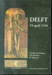 Kruining, C.G.M. van, Kruisheer, J.G., Verhoeven, G. - Delft, 15 april 1246