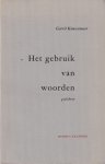 Kouwenaar, Gerrit - Het gebruik van woorden. Gedichten