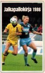 Lahtinen, Esko S. - Jalkapallokirja 1986 -Football Yearbook Finland 1986