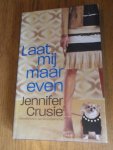 Crusie, Jennifer - Laat mij maar even