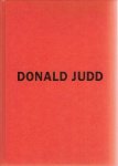 JUDD, Donald - Thomas KELLEIN - Donald Judd Early Work 1955-1968.