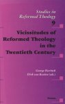 Harinck, George. / Keulen, Dirk van - Vicissitudes of reformed theology in the twentieth century.