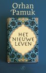 Pamuk, O. - Het nieuwe leven
