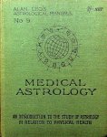Däath, Heinrich - Medical Astrology. Alan Leo's astrological manuals 9 Däath, Heinrich - Medical Astrology. Alan Leo's astrological manuals 9