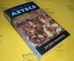 Soustelle, Jacques. - Daily life of the Aztecs. On the eve of the Spanish Conquest.