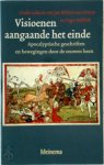 [Red.] Jan Willem van Henten, [Red.] Osger Mellink - Visioenen aangaande het einde Apocalyptische geschriften en bewegingen door de eeuwen heen