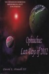 Powell III, David L. - Ophiuchus: Last Days of 2012 Powell III, David L. - Ophiuchus: Last Days of 2012