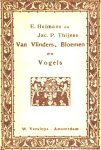  - JAC. P. THIJSSE / E. Heimans - Van Vlinders, Bloemen en Vogels -. Planten en dieren vormen even goed als menschen gemeenschappen, die het leven en het   voortbestaan mogelijk maken. Zulke levensgemeenschappen vindt men in sloote