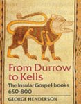 George Henderson - From Durrow to Kells