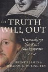 James, Brenda & William D. Rubinstein - The Truth Will Out. Unmasking the Real Shakespeare James, Brenda & William D. Rubinstein - The Truth Will Out. Unmasking the Real Shakespeare