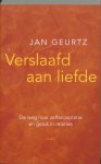 Jan Geurtz - Verslaafd Aan Liefde