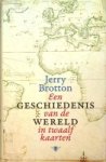 Brotton, J - Een geschiedenis van de wereld in twaalf kaarten