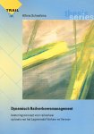 Schaafsma, A.A.M. - Dynamisch railverkeersmanagement : besturingsconcept voor railverkeer op basis van het Lagenmodel Verkeer en Vervoer