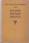 Gruyter J. de - Het leven en de werken van Eduard Douwes Dekker ( Multatuli )