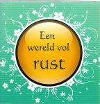 div. auteurs & Peter Beemsterboer(foto's) - Een wereld vol rust