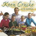 Koen Crucke, Jan Gheysens - Koen Crucke En De Kookkids