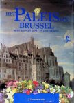 Collectief - Het Paleis van Brussel, acht eeuwen kunst en geschiedenis