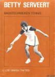 Arends, J.A. & H.M.J. Beekman - Betty serveert. Tennis instructie methode deel 4: Forehand en backhand lob (hoge rechter- en linkerslag); De smash (de hoge klap)