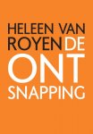 Heleen van Royen, Heleen van Royen - De Ontsnapping