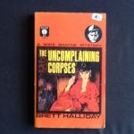 Halliday, Brett - The Uncomplaining Corpser    A Mike Shayne Mystery