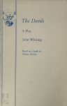 John Robert Whiting, John Whiting - The Devils