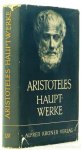 ARISTOTELES, ARISTOTLE - Hauptwerke. Ausgewählt, übersetzt und eingeleitet von W. Nestle.