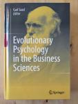 Saad, Gad - Evolutionary Psychology in the Business Sciences