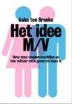Asha ten Broeke - Het idee M/V ontmaskering van een hardnekkig denkbeeld