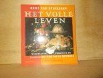 Stipriaan, R. van - Het volle leven / nederlandse literatuur en cultuur ten tijde van de Republiek