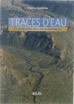 Pierre Gentelle - Traces d'eau : un géographe chez les archéologues
