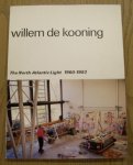 SM 1983: & KOONING, WILLEM DE. - Willem de Kooning. Het Noordatlantisch licht. The North Atlantic Light 1960 1983. Cat. nr. 700.