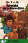 Dijk, Robert A. van - Het geheim van de blauwe Niobe