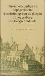 HOONAARD, W. van den - Geschiedkundige en topografische beschrijving van de dorpen Hillegersberg en Bergschenhoek