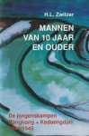 Zwitzer, H.L. - Mannen van 10 jaar en ouder: De jongenskampen Bangkong en Kedoengdjati 1944 - 1945 Zwitzer, H.L. - Mannen van 10 jaar en ouder: De jongenskampen Bangkong en Kedoengdjati 1944 - 1945