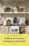 Jean Pierre Rawie - Hebben we hiervoor tachtig jaar gevochten