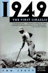 SEGEV, Tom - 1949 - The First Israelis.