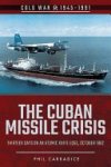 Phil Carradice - The Cuban Missile Crisis