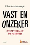 Alfons Vansteenwegen - Vast en onzeker over de veerkracht van vertrouwen