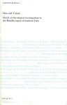 Boersma, J. - Oria and Valesio : Dutch Archaeological Investigations in the Brindisi Region of Southern Italy.