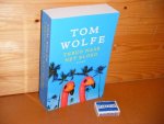 Wolfe, Tom. - Terug naar het Bloed. Roman.