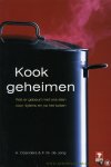 JONG, F.M. de / COENDERS, A. - Kookgeheimen. Wat er gebeurt met ons eten voor, tijdens en na het koken