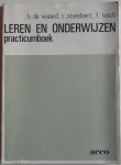 Waard H de, Standaert R & Troch F - Leren en onderwijzen practicumboek