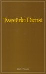 Vergunst, Drs. E.F. - Tweeërlei dienst